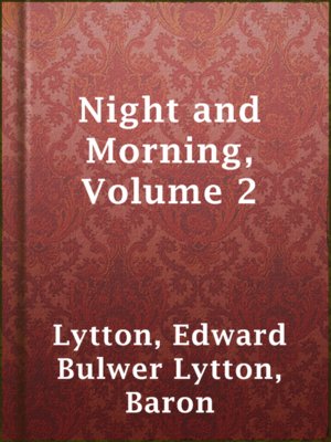 cover image of Night and Morning, Volume 2